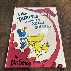 Vintage Dr. Seuss I Had Trouble in Getting to Solla Sollew HC Grolier Book Club